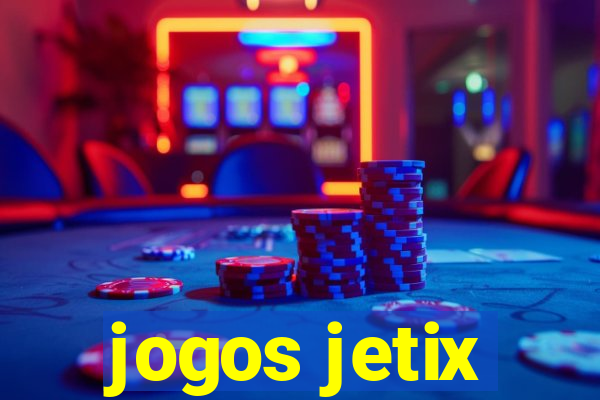 jogos jetix